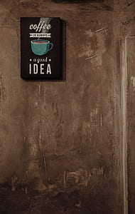 Coffee Is Always a Good Idea Wall Decor thumbnail