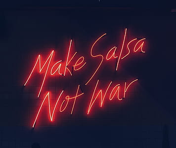 make salsa not war neon text thumbnail