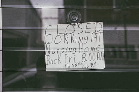 CLosed Working At Nursing Home signage thumbnail