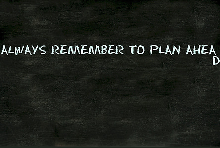 Always remember to plan ahea text thumbnail