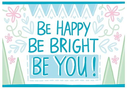 Be Happy Be Bright Be You wallpaper thumbnail