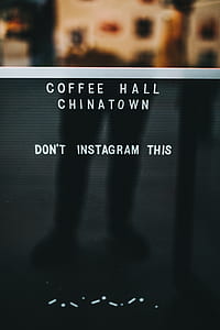 coffee hall chinatown don't instagram this signage thumbnail