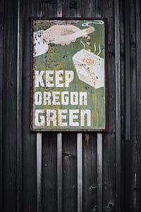 Keep Oregon Green signboard thumbnail